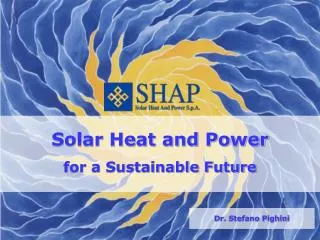 Solar Heat and Power for a Sustainable Future