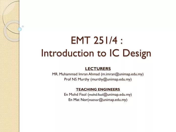 emt 251 4 introduction to ic design