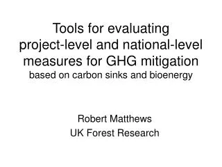 Robert Matthews UK Forest Research