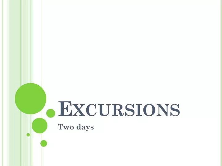 excursions