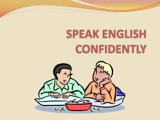 SPEAK ENGLISH CONFIDENTLY