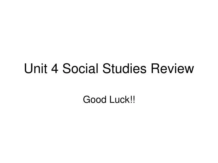 unit 4 social studies review