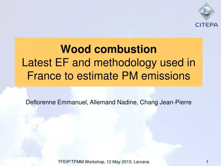 wood combustion latest ef and methodology used in france to estimate pm emissions