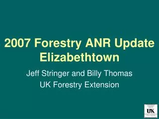 2007 Forestry ANR Update Elizabethtown
