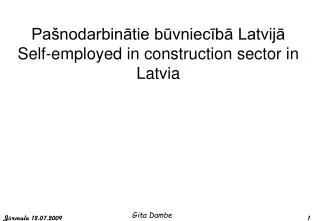 pa nodarbin tie b vniec b latvij self employed in construction sector in latvia