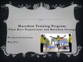 Marathon Training Program: Final Race Preparations and Marathon Strategy