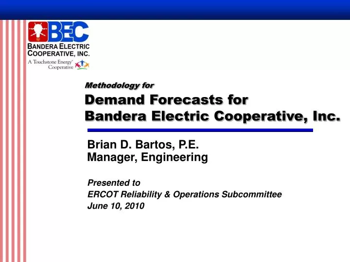 methodology for demand forecasts for bandera electric cooperative inc
