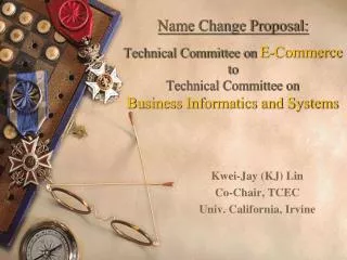 Kwei-Jay (KJ) Lin Co-Chair, TCEC Univ. California, Irvine