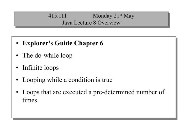 415 111 monday 21 st may java lecture 8 overview