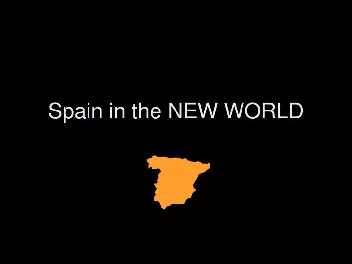 spain in the new world