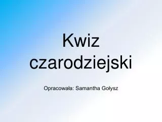 kwiz czarodziejski