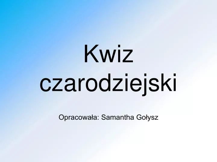 kwiz czarodziejski