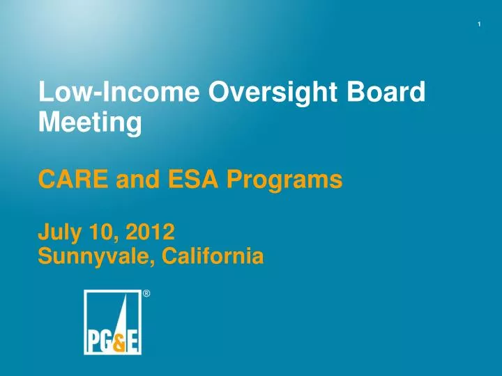 low income oversight board meeting care and esa programs july 10 2012 sunnyvale california