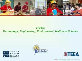 TEEMS Technology, Engineering, Environment, Math and Science