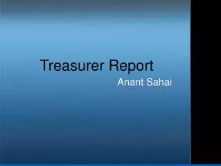 Treasurer Report