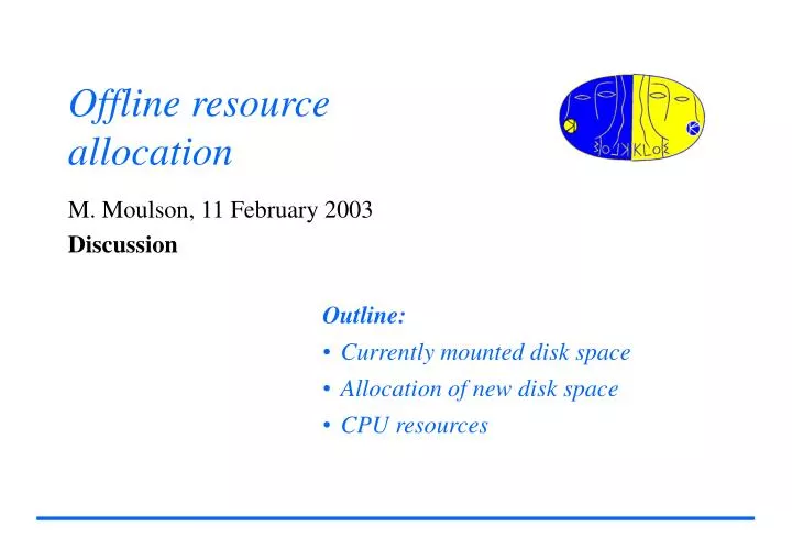 offline resource allocation