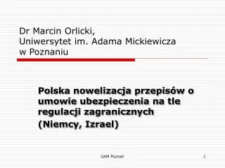 dr marcin orlicki uniwersytet im adama mickiewicza w poznaniu