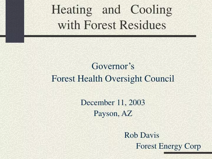 heating and cooling with forest residues