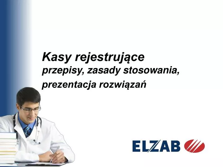 kasy rejestruj ce przepisy zasady stosowania prezentacja rozwi za