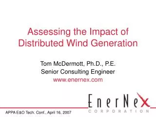 Assessing the Impact of Distributed Wind Generation