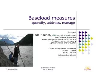 Baseload measures quantify, address, manage