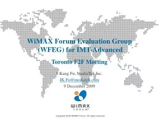 wimax forum evaluation group wfeg for imt advanced toronto f2f meeting