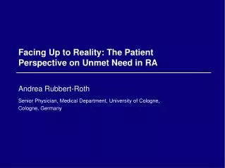 Facing Up to Reality: The Patient Perspective on Unmet Need in RA