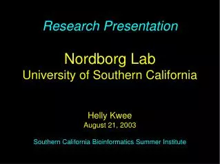 Research Presentation Nordborg Lab University of Southern California