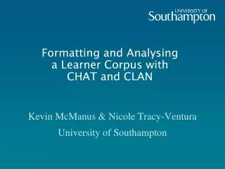 Formatting and Analysing a Learner Corpus with CHAT and CLAN