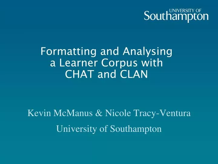 formatting and analysing a learner corpus with chat and clan