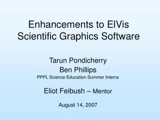 Enhancements to ElVis Scientific Graphics Software