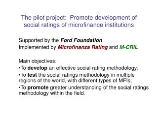 The pilot project: Promote development of social ratings of microfinance institutions