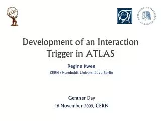 Development of an Interaction Trigger in ATLAS