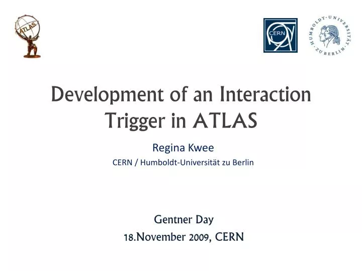 development of an interaction trigger in atlas