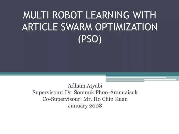 multi robot learning with article swarm optimization pso