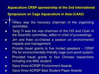 Aquaculture CRSP sponsorship of the 2nd International Symposium on Cage Aquaculture in Asia (CAA2)