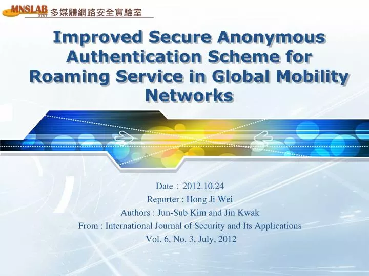improved secure anonymous authentication scheme for roaming service in global mobility networks