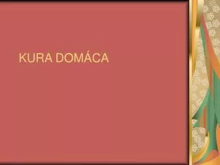 kura dom ca