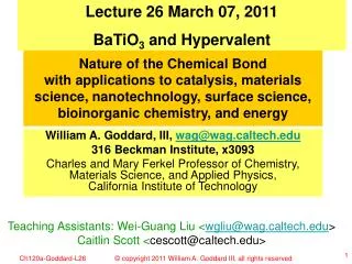 Lecture 26 March 07, 2011 BaTiO 3 and Hypervalent
