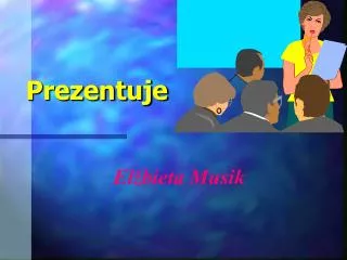 prezentuje