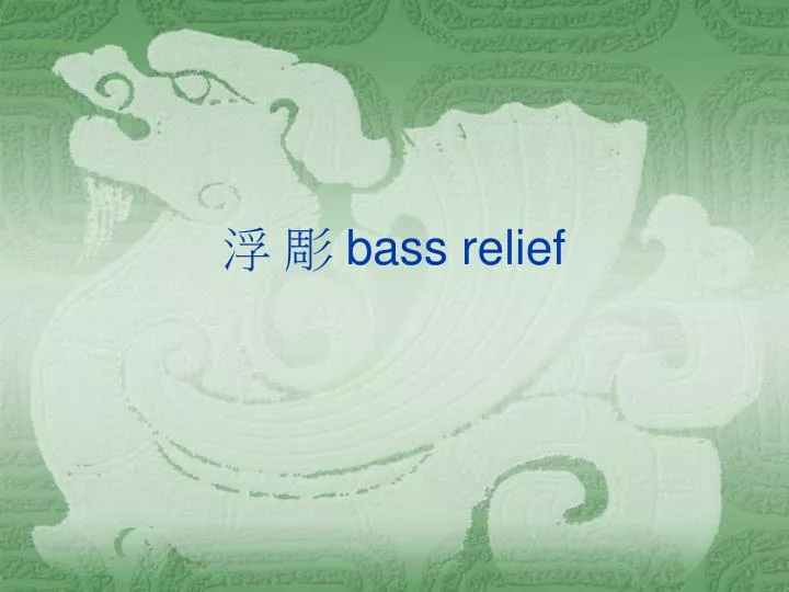 bass relief