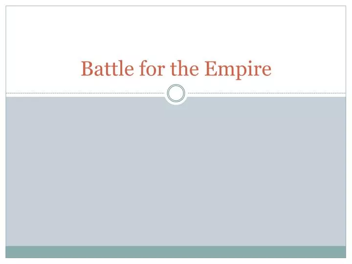 battle for the empire