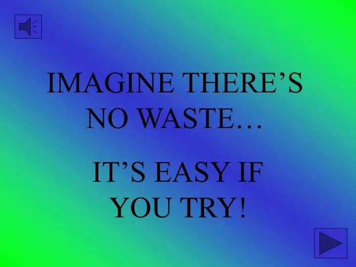 imagine there s no waste