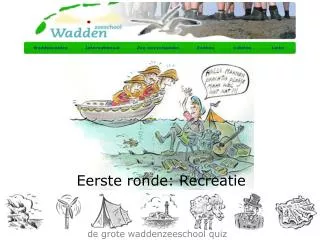 eerste ronde recreatie