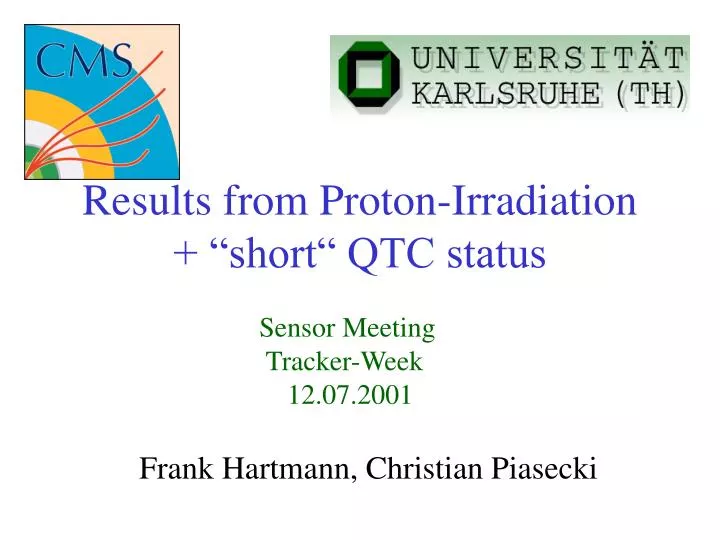 results from proton irradiation short qtc status