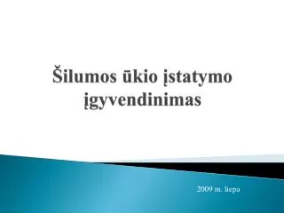 ilumos kio statymo gyvendinimas