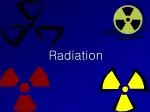 Radiation - slide 1