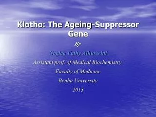 Klotho: The Ageing-Suppressor Gene