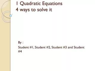 1 Quadratic Equations 4 ways to solve it