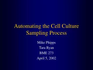 Automating the Cell Culture Sampling Process